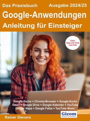 cover image of Das Praxisbuch Google-Anwendungen--Anleitung für Einsteiger (Ausgabe 2024/25)